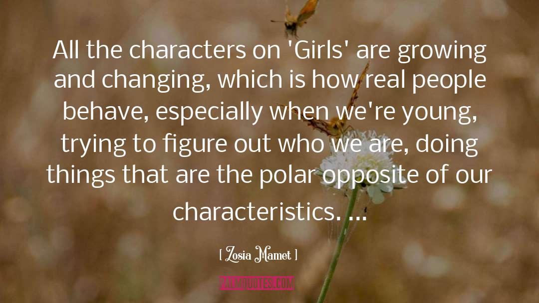 Real Character quotes by Zosia Mamet