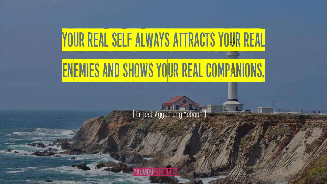 Real Companions quotes by Ernest Agyemang Yeboah