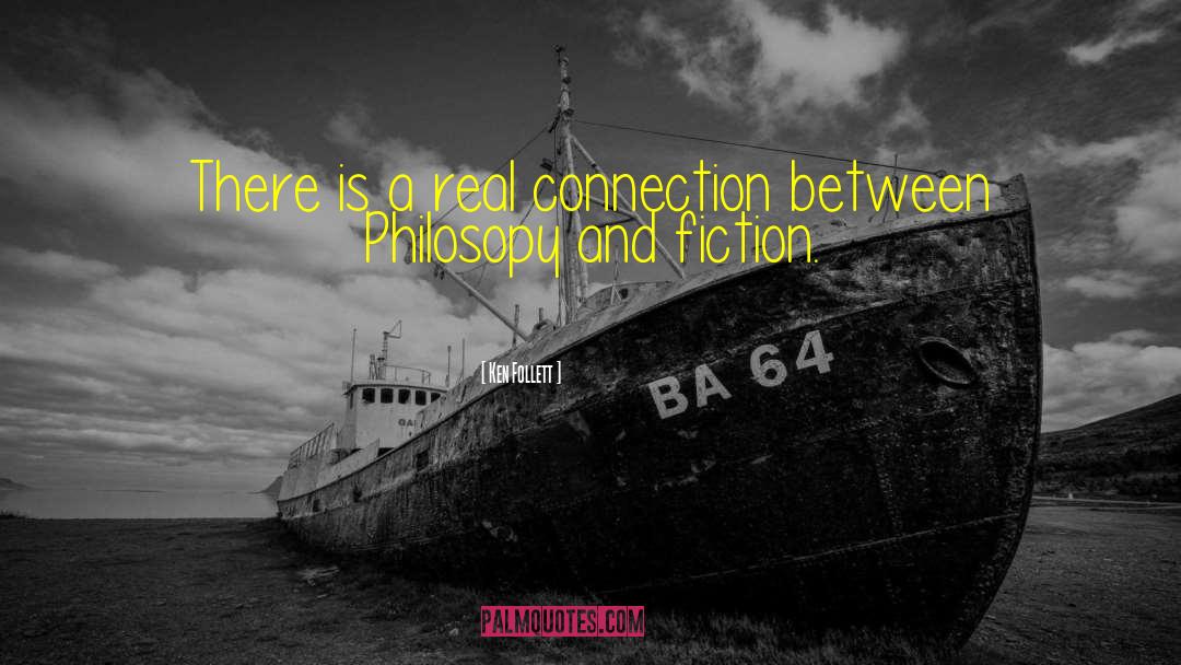 Real Connection quotes by Ken Follett