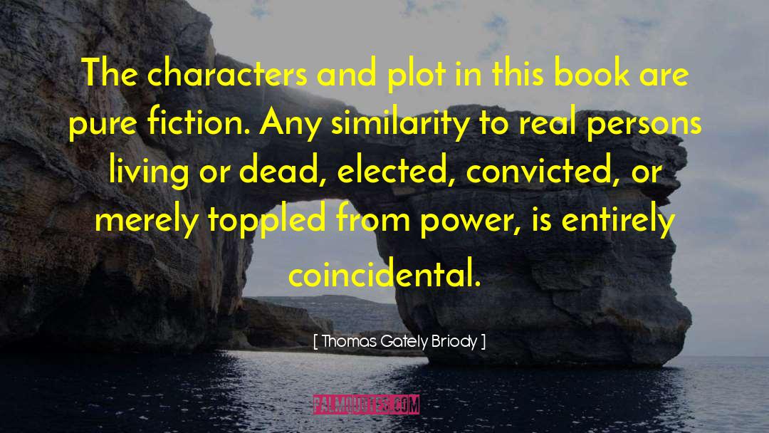 Real Connections quotes by Thomas Gately Briody
