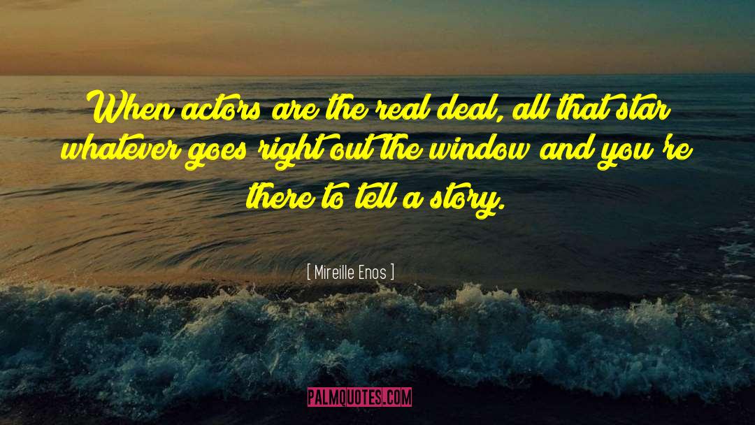Real Deal quotes by Mireille Enos