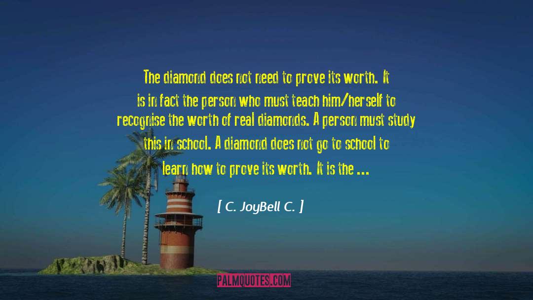 Real Diamonds quotes by C. JoyBell C.