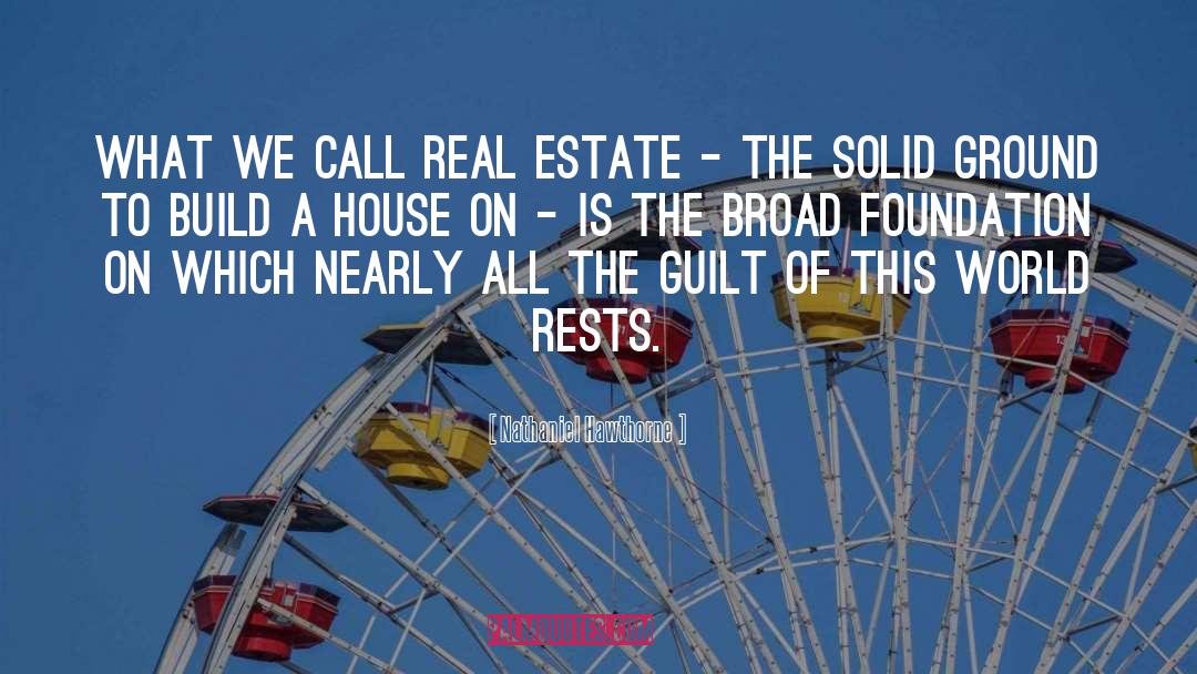 Real Estate Broker quotes by Nathaniel Hawthorne