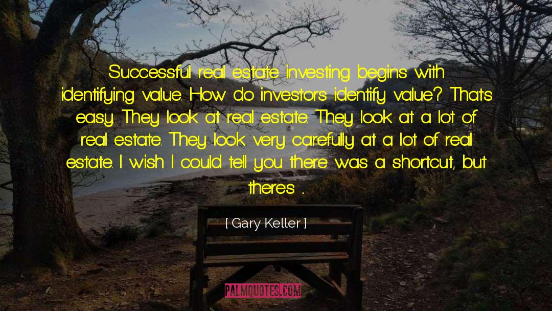 Real Estate Investing quotes by Gary Keller