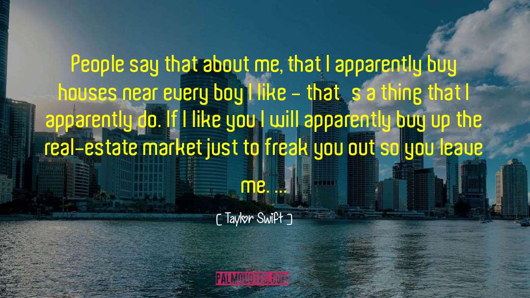 Real Estate Market quotes by Taylor Swift