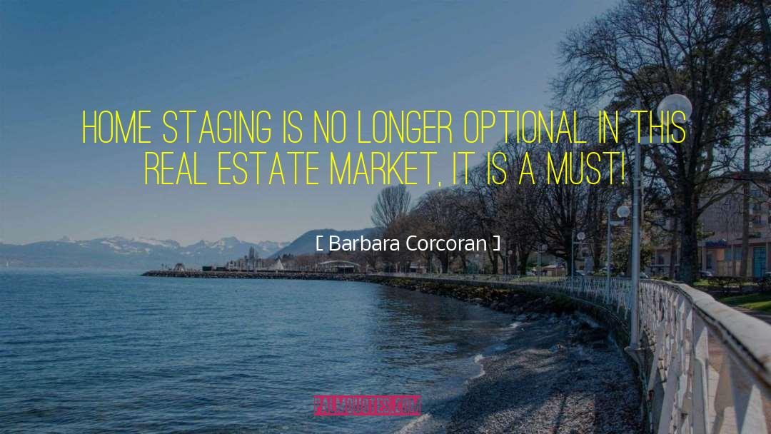 Real Estate Market quotes by Barbara Corcoran