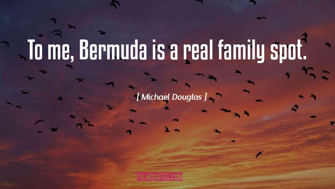 Real Family quotes by Michael Douglas