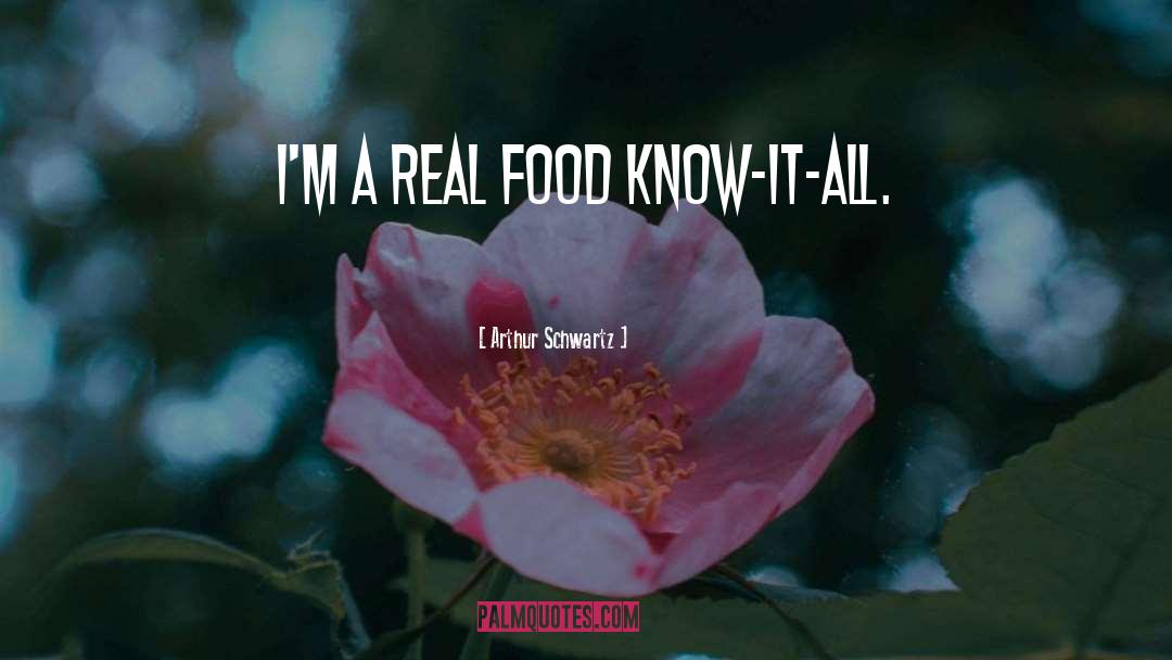 Real Food quotes by Arthur Schwartz