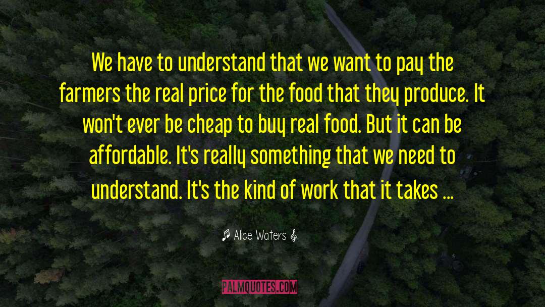 Real Food quotes by Alice Waters