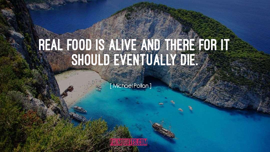 Real Food quotes by Michael Pollan