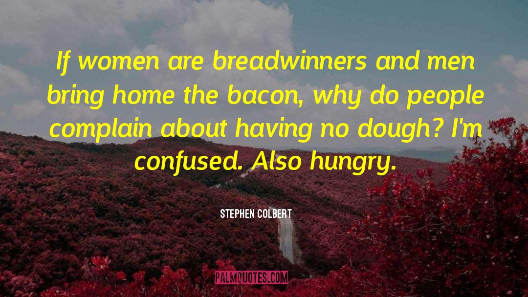 Real Food quotes by Stephen Colbert