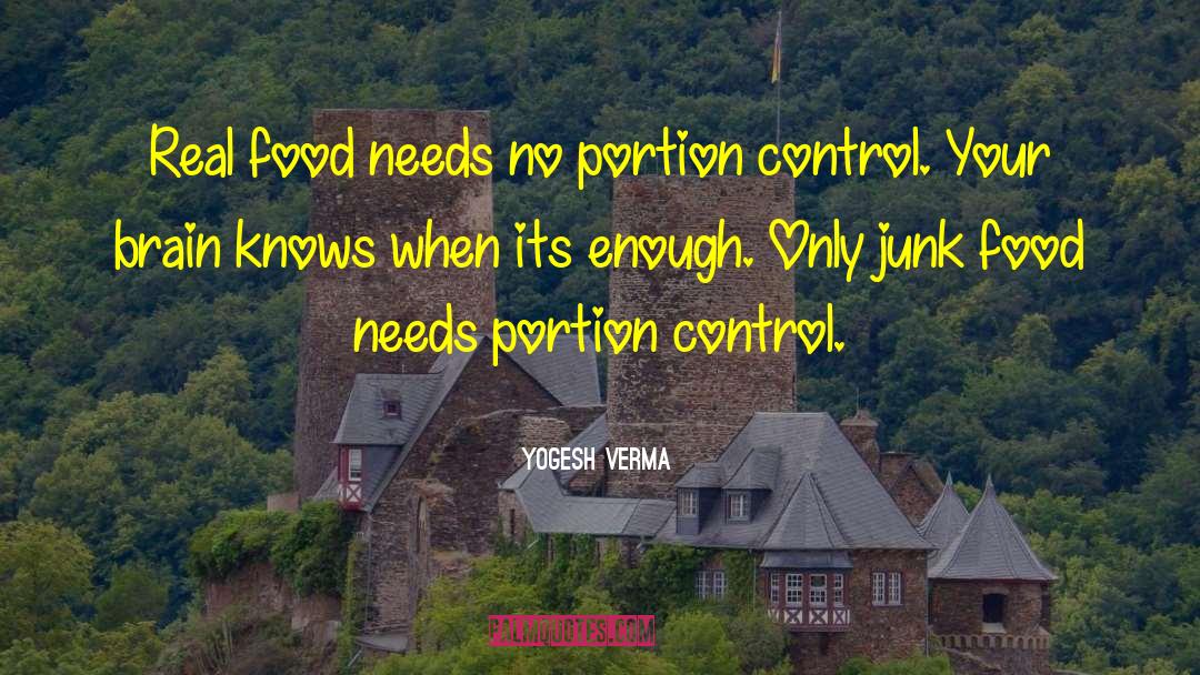 Real Food quotes by Yogesh Verma