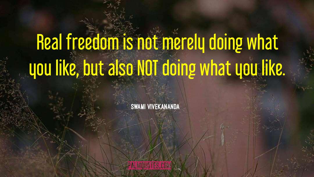 Real Freedom quotes by Swami Vivekananda