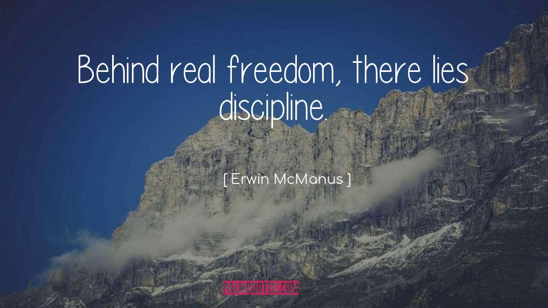 Real Freedom quotes by Erwin McManus