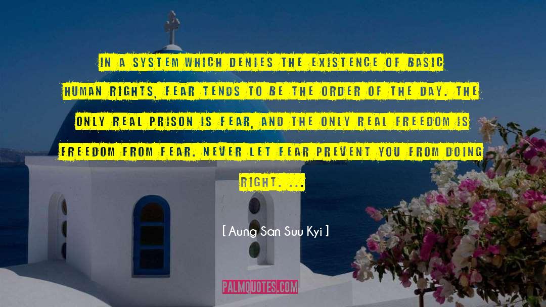 Real Freedom quotes by Aung San Suu Kyi