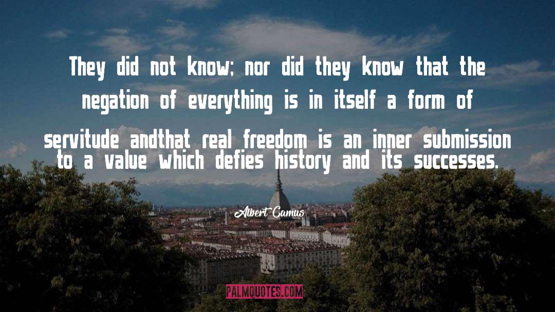 Real Freedom quotes by Albert Camus