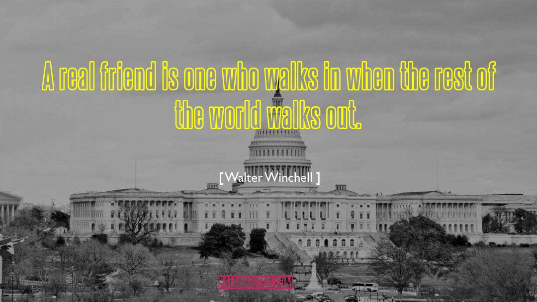 Real Friend quotes by Walter Winchell