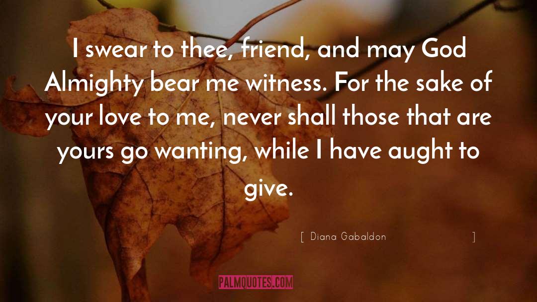 Real Friend quotes by Diana Gabaldon