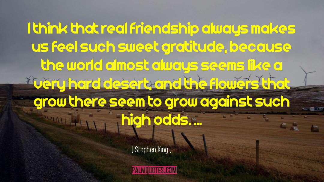 Real Friendship quotes by Stephen King