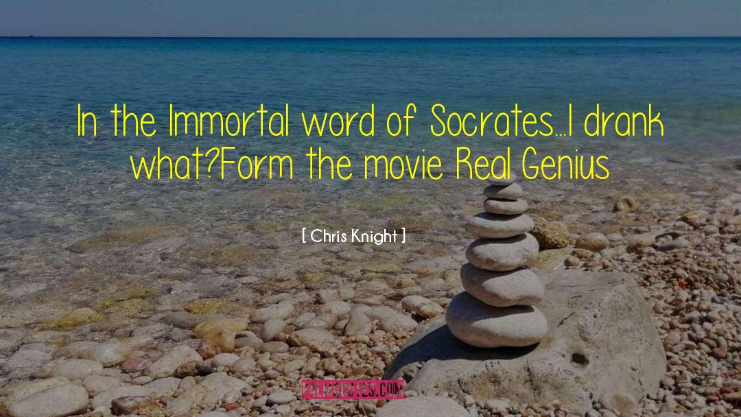 Real Genius quotes by Chris Knight
