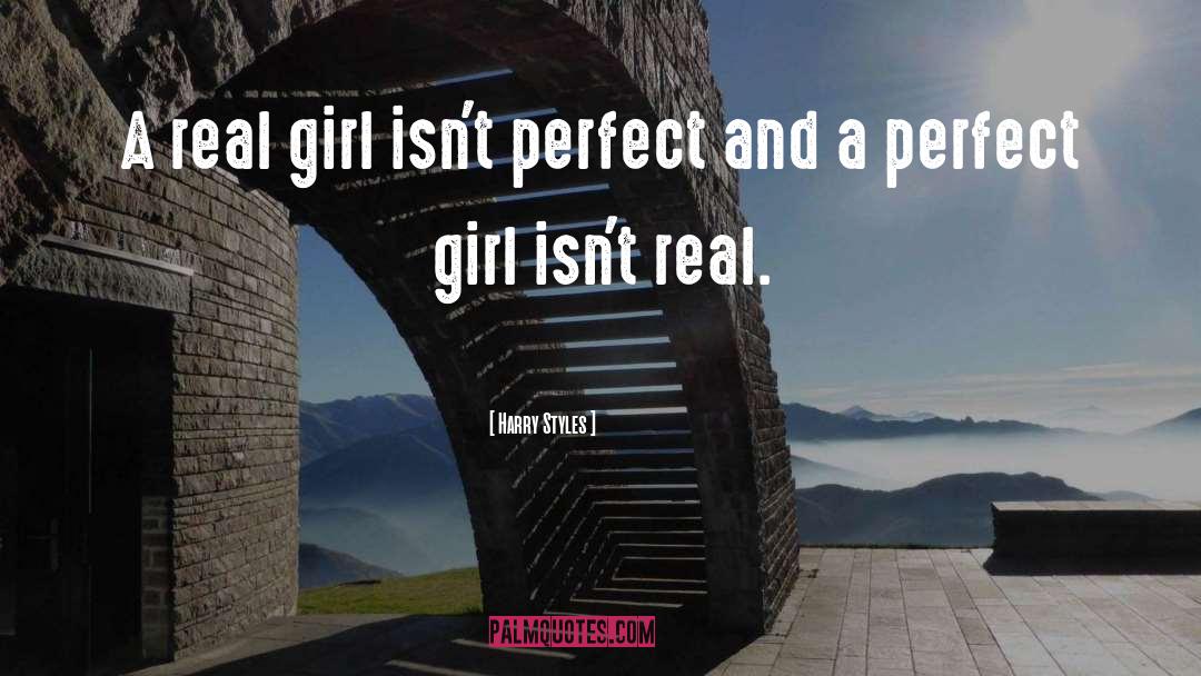 Real Girl quotes by Harry Styles