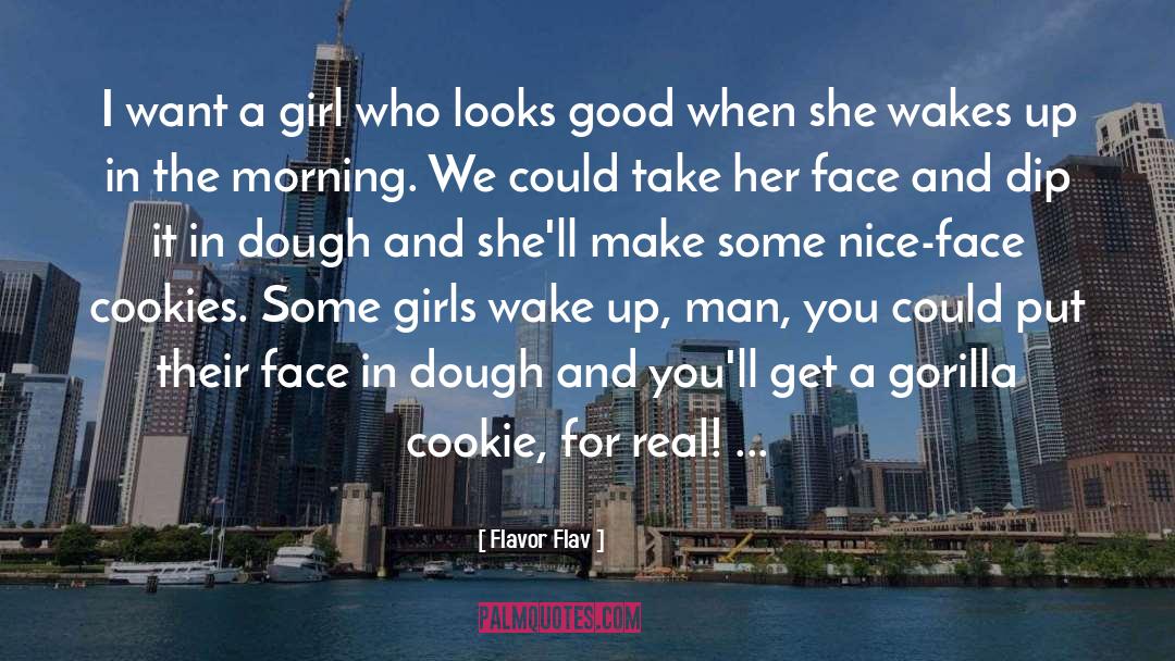 Real Girl quotes by Flavor Flav