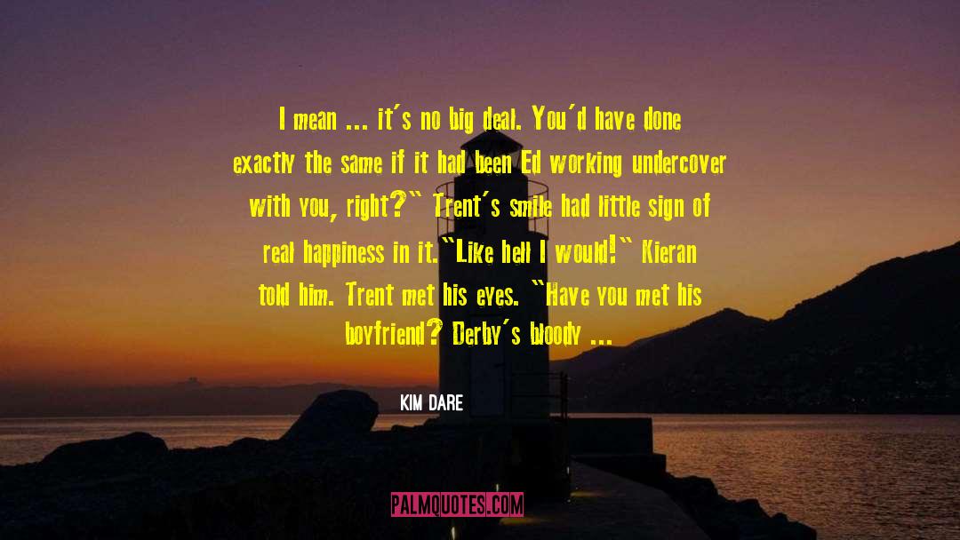 Real Happiness quotes by Kim Dare