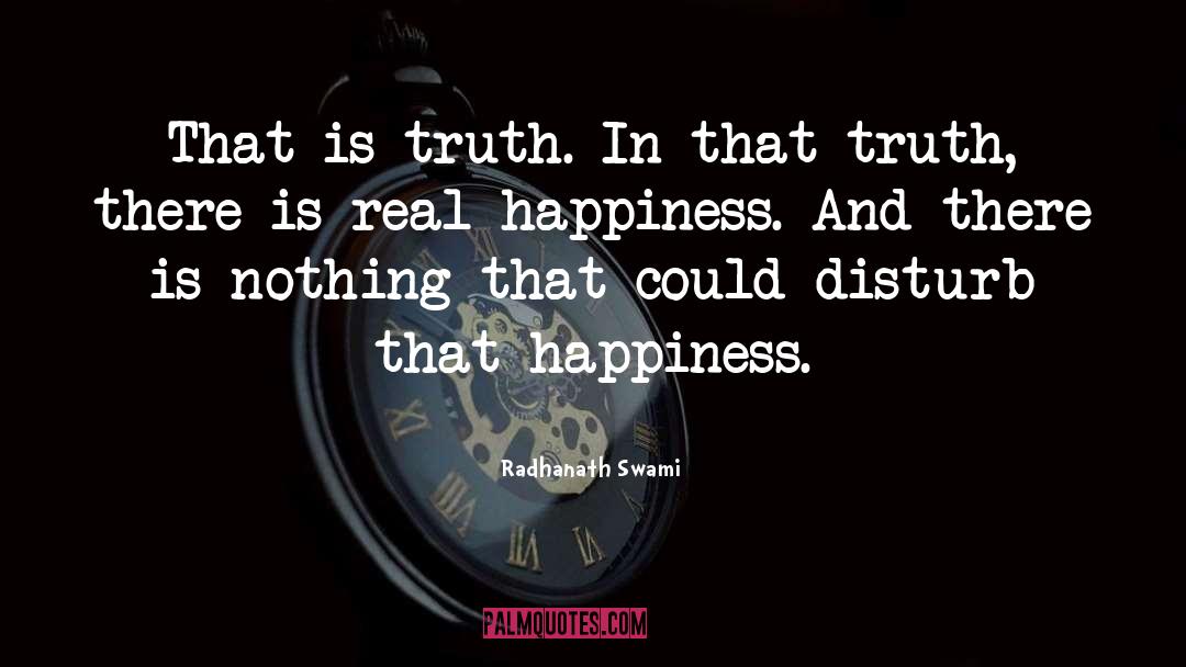 Real Happiness quotes by Radhanath Swami