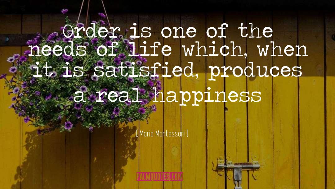 Real Happiness quotes by Maria Montessori