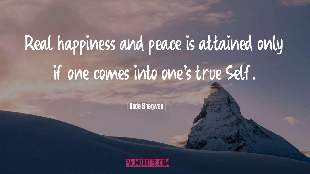 Real Happiness quotes by Dada Bhagwan