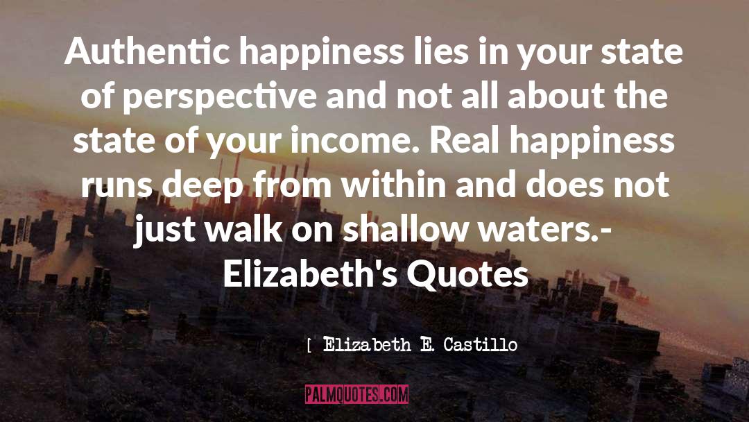 Real Happiness quotes by Elizabeth E. Castillo