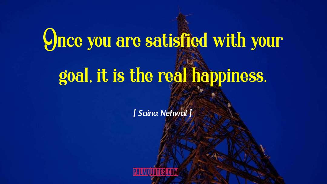 Real Happiness quotes by Saina Nehwal