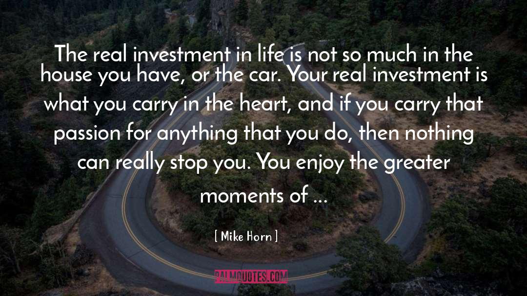 Real Heart quotes by Mike Horn