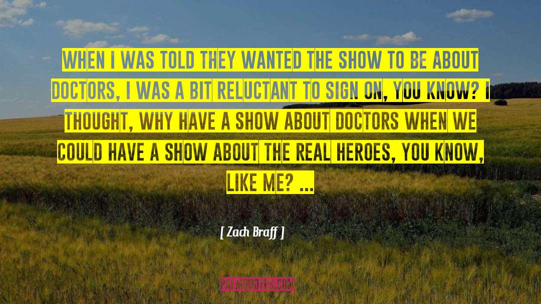 Real Heroes quotes by Zach Braff