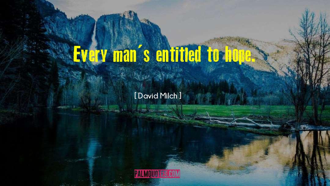 Real Hope quotes by David Milch