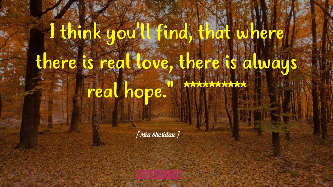 Real Hope quotes by Mia Sheridan