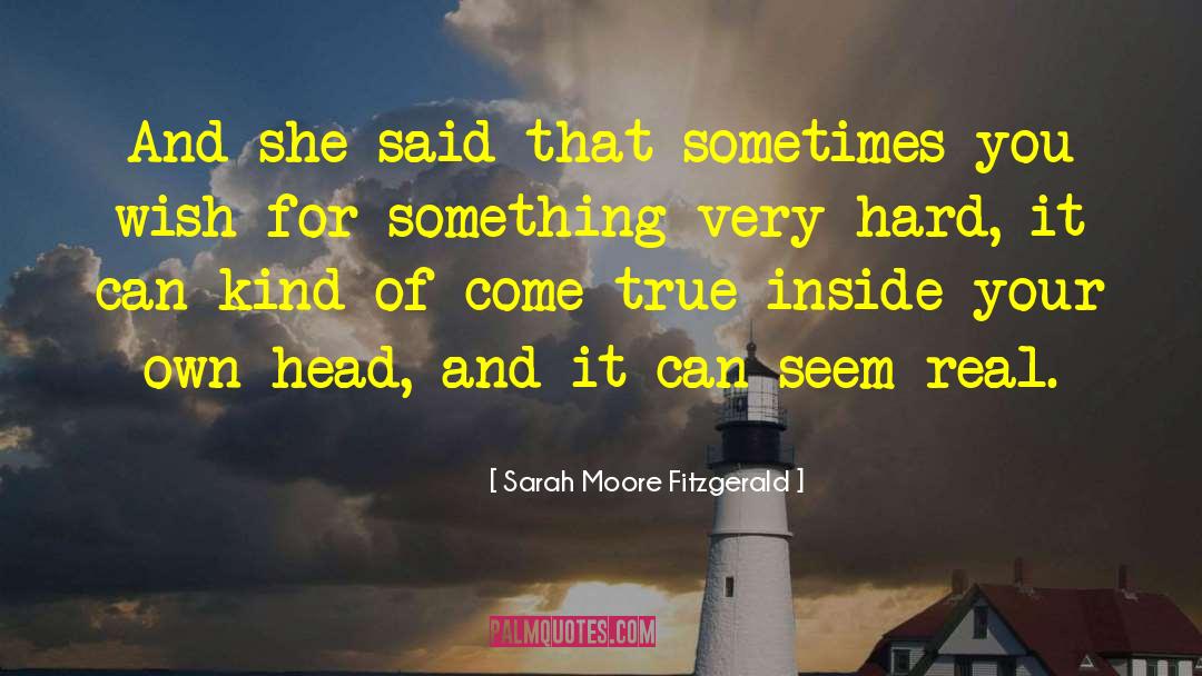 Real Hope quotes by Sarah Moore Fitzgerald