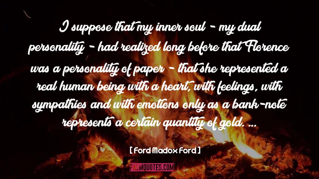 Real Human quotes by Ford Madox Ford