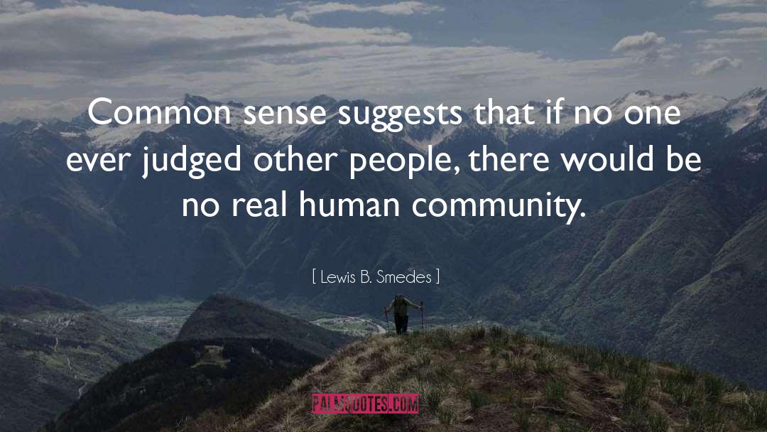 Real Human quotes by Lewis B. Smedes