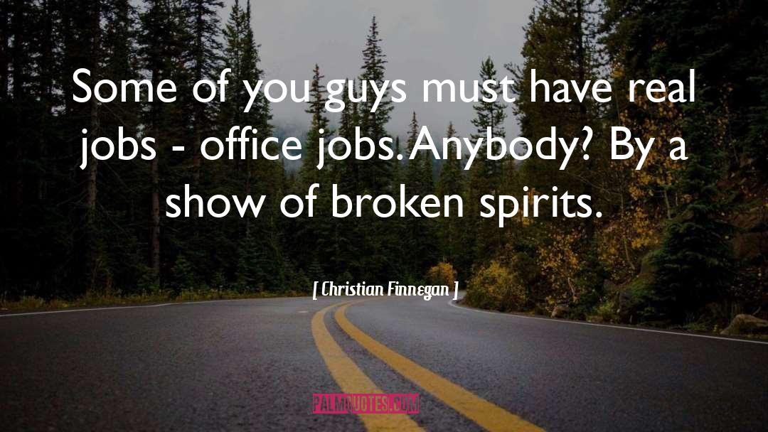Real Jobs quotes by Christian Finnegan