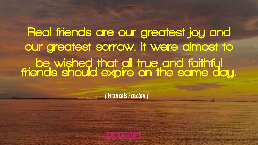 Real Joy quotes by Francois Fenelon