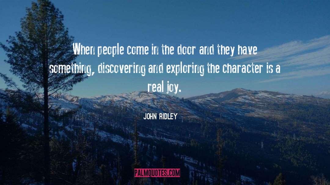 Real Joy quotes by John Ridley