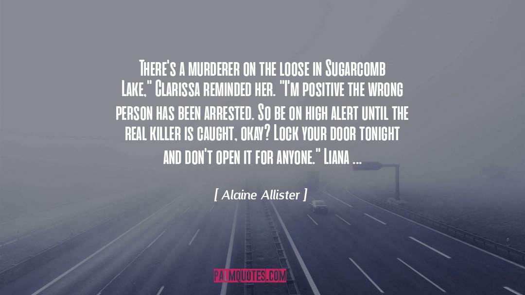 Real Killer quotes by Alaine Allister