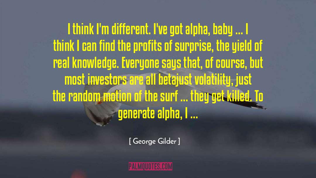 Real Knowledge quotes by George Gilder