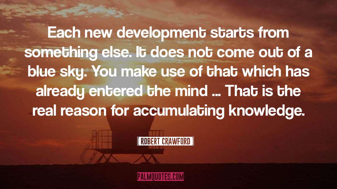 Real Knowledge quotes by Robert Crawford