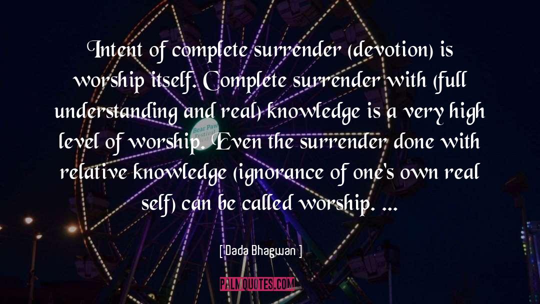 Real Knowledge quotes by Dada Bhagwan