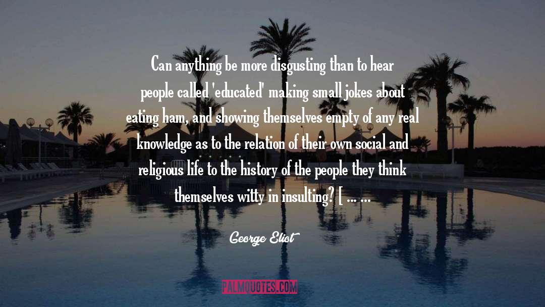 Real Knowledge quotes by George Eliot