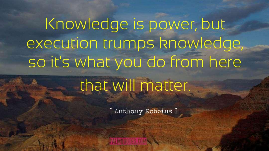 Real Knowledge quotes by Anthony Robbins