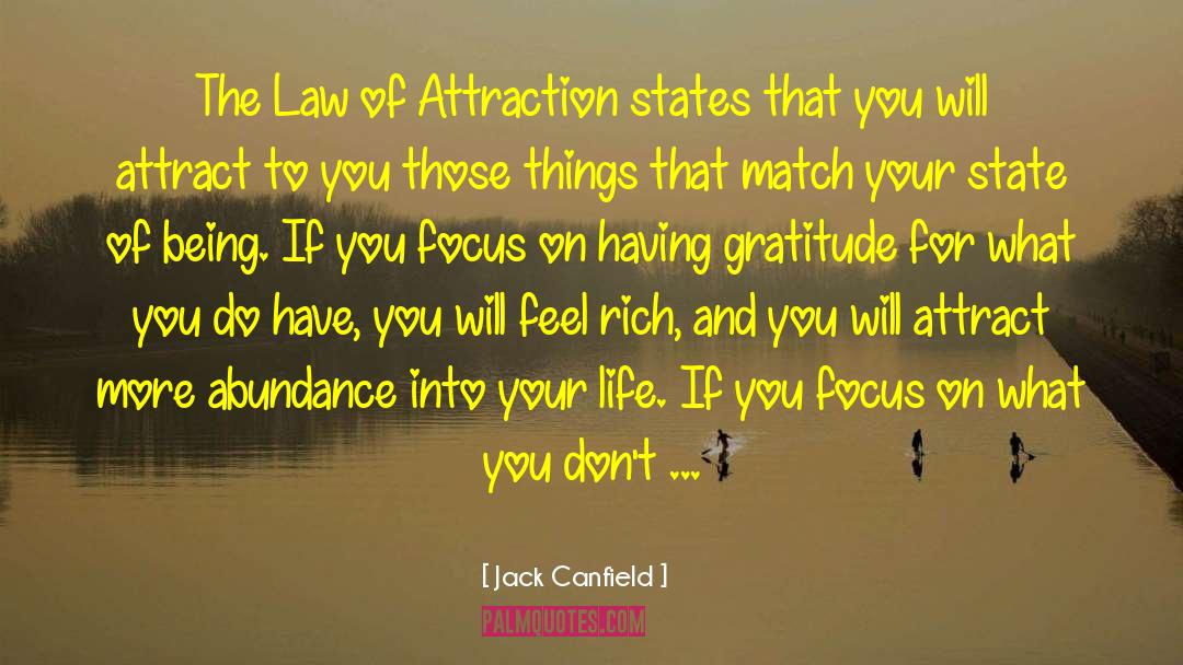 Real Law Of Attraction quotes by Jack Canfield