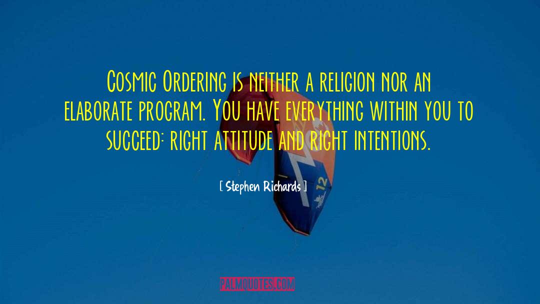 Real Law Of Attraction quotes by Stephen Richards
